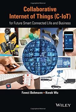 portada Collaborative Internet of Things (C-IoT): for Future Smart Connected Life and Business (Wiley - Ieee)