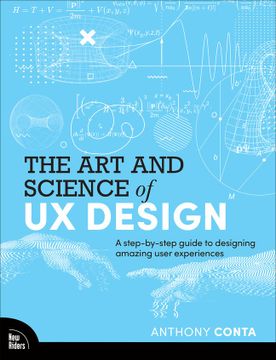 portada The art and Science of ux Design: A Step-By-Step Guide to Designing Amazing User Experiences (en Inglés)