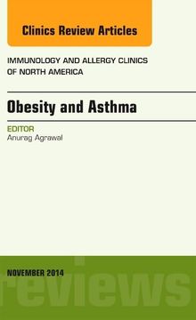 portada Obesity and Asthma, an Issue of Immunology and Allergy Clinics (Volume 34-4) (The Clinics: Internal Medicine, Volume 34-4) (en Inglés)