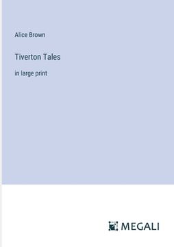 portada Tiverton Tales: in large print (in English)