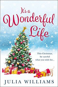 portada It’s a Wonderful Life: The Christmas bestseller is back with an unforgettable holiday romance
