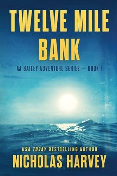 portada Twelve Mile Bank (aj Bailey Adventure) (en Inglés)