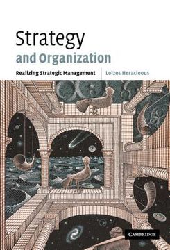 portada Strategy and Organization: Realizing Strategic Management (en Inglés)