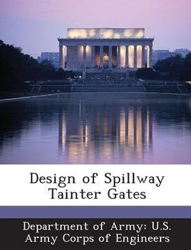 portada Design of Spillway Tainter Gates