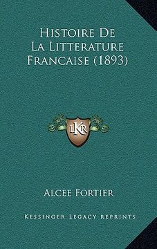 portada Histoire De La Litterature Francaise (1893) (in French)