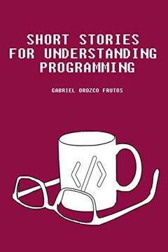 portada Short Stories for Understanding Programming (in English)