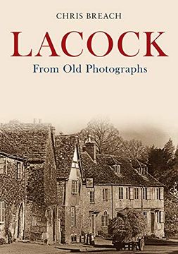 portada Lacock from Old Photographs (en Inglés)