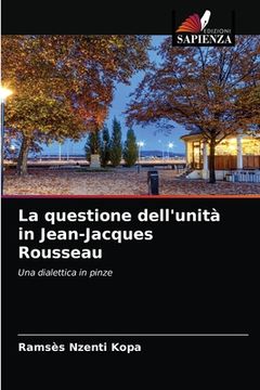 portada La questione dell'unità in Jean-Jacques Rousseau (in Italian)