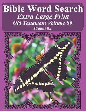portada Bible Word Search Extra Large Print Old Testament Volume 80: Psalms #2 (en Inglés)