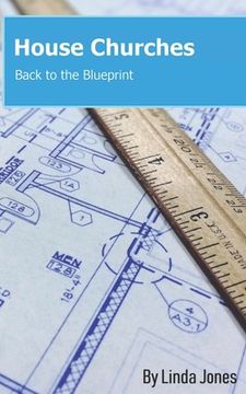 portada House Churches: Back to the Blueprint (in English)
