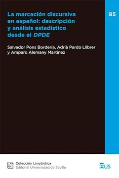 portada La Marcacion Discursiva en Español: Descripcion y Analisis Estadi Stico Desde Dpde (in Spanish)