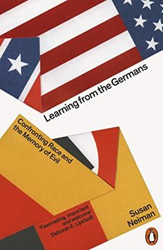 portada Learning From the Germans: Confronting Race and the Memory of Evil 