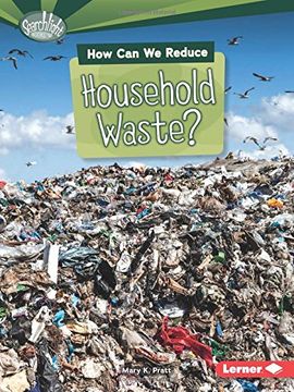 portada How Can We Reduce Household Waste? (Searchlight Books What Can We Do about Pollution?)