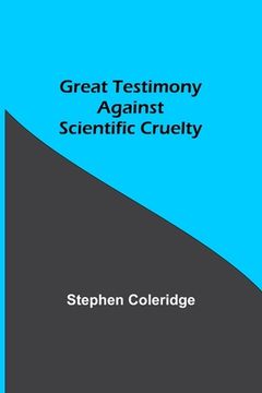 portada Great Testimony against scientific cruelty (in English)