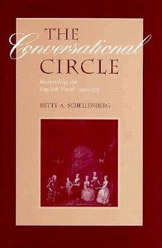 portada the conversational circle: rereading the english novel, 1740-1775 (in English)