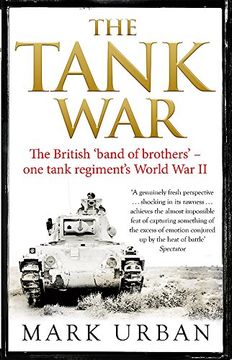 portada The Tank War: The British Band of Brothers – one Tank Regiment’S World war ii 