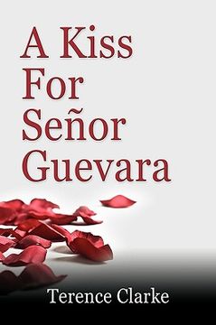 portada a kiss for seor guevara (in English)