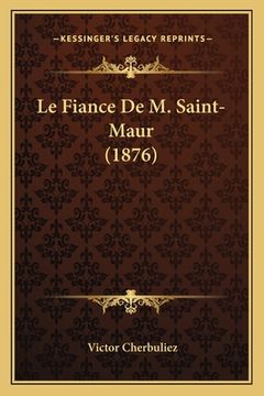 portada Le Fiance De M. Saint-Maur (1876) (en Francés)
