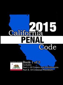 portada California Penal Code and Evidence Code 2015 Book 1 of 2 (en Inglés)