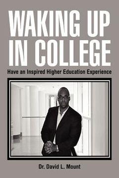 portada waking up in college: have an inspired higher education experience (in English)