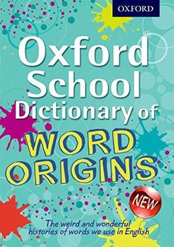 portada Oxford School Dictionary of Word Origins (Oxford Dictionary) 