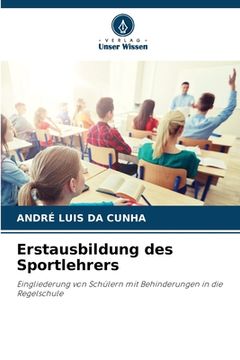 portada Erstausbildung des Sportlehrers (en Alemán)