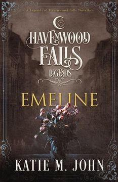 portada Emeline: (A Legends of Havenwood Falls Novella) (en Inglés)