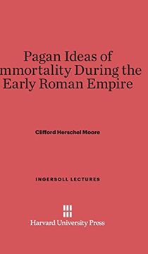 portada Pagan Ideas of Immortality During the Early Roman Empire (Ingersoll Lectures) (in English)