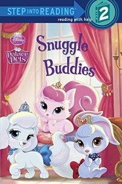 portada Snuggle Buddies (Disney Princess: Palace Pets) (Step Into Reading) (en Inglés)