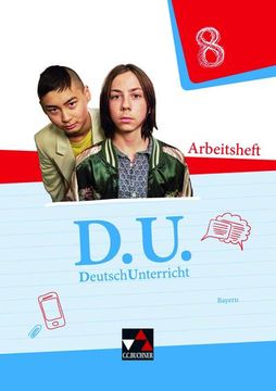 portada D. U. Deutschunterricht 8 Arbeitsheft Bayern (en Alemán)