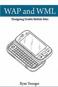 portada wap and wml: designing usable mobile sites (in English)