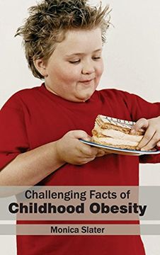 portada Challenging Facts of Childhood Obesity (en Inglés)