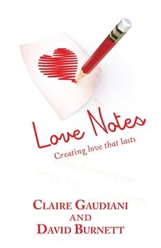 portada Love Notes: Creating Love That Lasts (in English)