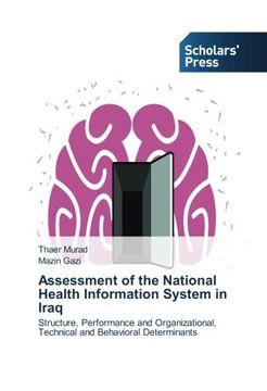 portada Assessment of the National Health Information System in Iraq: Structure, Performance and Organizational, Technical and Behavioral Determinants