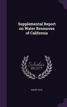 portada Supplemental Report on Water Resources of California (en Inglés)