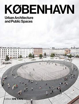 portada København: Urban Architecture and Public Spaces (Detail Special) (in English)