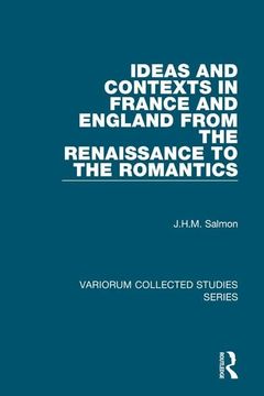portada Ideas and Contexts in France and England From the Renaissance to the Romantics (in English)