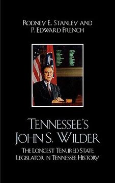 portada tennessee's john wilder: the longest tenured state legislator in tennessee history (en Inglés)