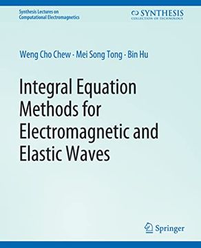 portada Integral Equation Methods for Electromagnetic and Elastic Waves (en Inglés)