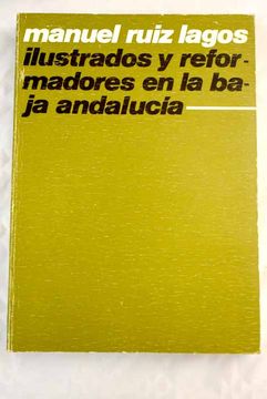 portada Ilustrados y Reformadores en la Baja Andalucia