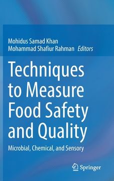 portada Techniques to Measure Food Safety and Quality: Microbial, Chemical, and Sensory (en Inglés)