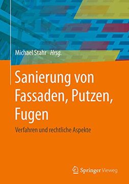 portada Sanierung von Fassaden, Putzen, Fugen: Verfahren und Rechtliche Aspekte (en Alemán)