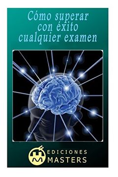 portada Cómo Superar con Éxito Cualquier Examen (in Spanish)