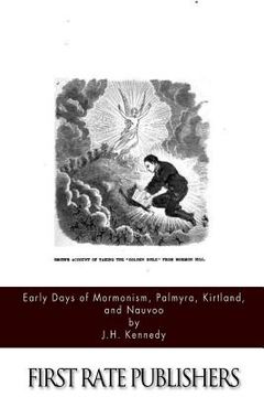 portada Early Days of Mormonism Palmyra, Kirtland, and Nauvoo (en Inglés)