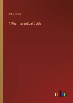 portada A Pharmaceutical Guide 