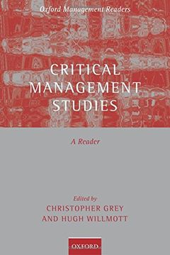 portada Critical Management Studies: A Reader (Oxford Management Readers) (in English)
