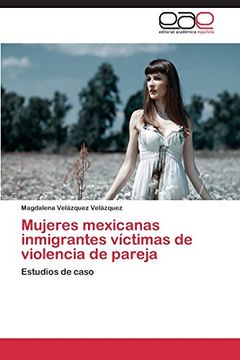 portada Mujeres mexicanas inmigrantes víctimas de violencia de pareja