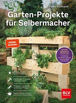 portada Garten-Projekte für Selbermacher: Der Spiegel-Bestseller für Diy-Projekte im Garten? Jetzt Komplett Aktualisiert mit 25 Neuen Projekten. (Blv Gartenpraxis) (in German)