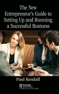 portada The new Entrepreneur's Guide to Setting up and Running a Successful Business (in English)