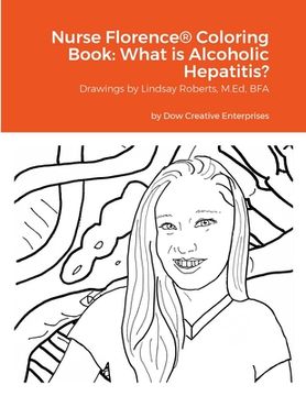 portada Nurse Florence(R) Coloring Book: What is Alcoholic Hepatitis? (en Inglés)